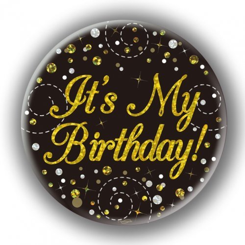 7.5cm Sparkling Fizz Black Gold Birthday Badge - It's My Birthday - Everything Party